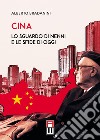 Cina. Lo sguardo di Nenni e le sfide di oggi libro