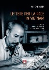 Lettere per la pace in Vietnam libro