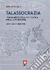 Talassocrazia. I fondamenti della geopolitica anglo-statunitense libro