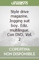 Style drive magazine. Jogging suit boy. Ediz. multilingue. Con DVD. Vol. 2 libro