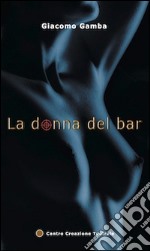 La donna del bar libro