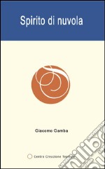 Spirito di nuvola libro