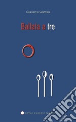 Ballata a tre libro