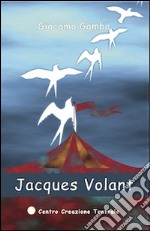 Jacques Volant libro