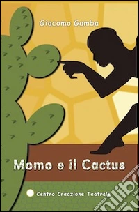 Momo e il cactus