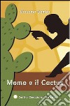 Momo e il cactus libro