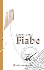 Fiabe. L'artista e altre storie libro