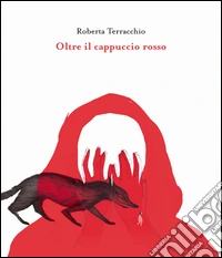 Oltre il cappuccio rosso