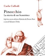 Pinocchio. La storia di un burattino. La prima oscura edizione illustrata da Simone Stuto. Ediz. illustrata libro