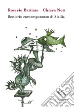 Bestiario contemporaneo di Sicilia