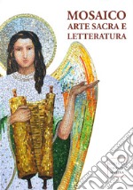 Mosaico, arte sacra e letteratura