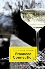 Prosecco connection libro