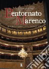 Bentornato Marenco. Storia del Carlo Alberto e dei teatri novesi dal XVII secolo libro