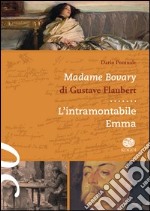 Madame Bovary di Gustave Flaubert. L'intramontabile Emma libro