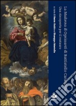 La Madonna di Ognissanti di Battistello Caracciolo. Una riscoperta per il restauro libro