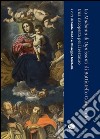 La Madonna di Ognissanti di Battistello Caracciolo. Una riscoperta per il restauro libro