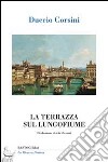 La terrazza sul lungofiume libro