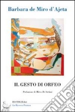 Il gesto di Orfeo libro