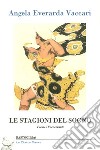 Le stagioni del sogno libro