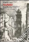 Napoli. Dei suicidi, delle vite bruciate e delle monnezza. Processo a una città malata libro di Cesaro Gennaro