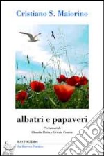 Albatri e papaveri