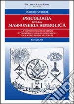 Psicologia della massoneria simbolica. Vol. 3 libro