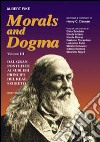 Morals and dogma. Vol. 3: Dal gran pontefice al sublime principe del real segreto libro di Pike Albert