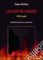 Legami di sangue. Il rituale libro