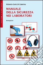 Manuale della sicurezza nei laboratori