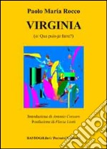 Virginia (o: que puis-je faire?) libro