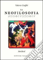 La neofilosofia. Antitesi libro