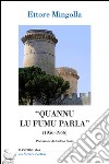 «Quannu lu fumu parla» (1956-1966) libro