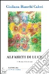 Alfabeti di luce libro