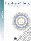 Freud va all'Inferno. Il viaggio dell'uomo da Dante a oggi passando per Freud. Vol. 3: Canti XI-XVI libro di Pigazzini Mario