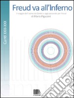 Freud va all'Inferno. Il viaggio dell'uomo da Dante a oggi passando per Freud. Vol. 5: Canti XXIII-XXX libro