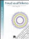 Freud va all'Inferno. Il viaggio dell'uomo da Dante a oggi passando per Freud. Vol. 6: Canti XXX-XXXIV libro di Pigazzini Mario