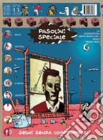 Tormento presenta: Pasolini speciale. Segni senza compromessi libro