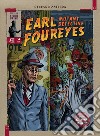 Earl Foureyes mutant detective. Tutte le storie brevi libro di Zattera Stefano