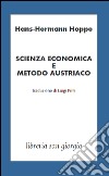 Scienza economia e metodo austriaco libro di Hoppe Hans-Hermann
