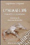 L'Italia nel 1898. Tumulti e reazione libro