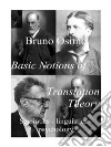 Basic notions of translation theory. Semiotics, linguistics, psychology libro