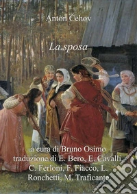 La sposa: racconto. Versione filologica. Ediz. critica