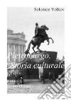 Pietroburgo. Storia culturale libro