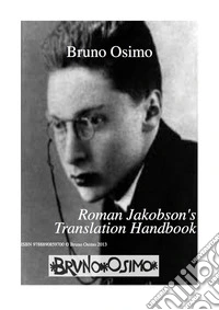 Roman Jakobson's translation handbook. How a translation manual would look like if written by Jakobson