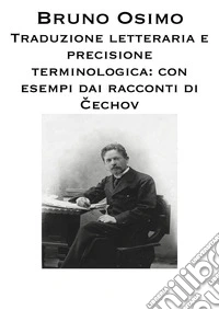 Traduzione letteraria e precisione terminologica. Con esempi dai racconti di Antón Pàvlovic C?echov