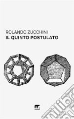 Il quinto postulato libro