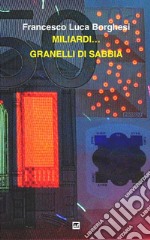 Miliardi... granelli di sabbia libro