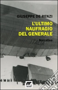 L'ultimo naufragio del generale libro