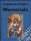 Memoriale. E-book. Formato EPUB libro di Angela da Foligno