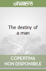 The destiny of a man libro